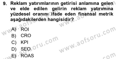 Dijital Çağda Reklam Dersi 2024 - 2025 Yılı (Vize) Ara Sınav Soruları 9. Soru