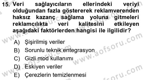 Dijital Çağda Reklam Dersi 2024 - 2025 Yılı (Final) Dönem Sonu Sınav Soruları 15. Soru
