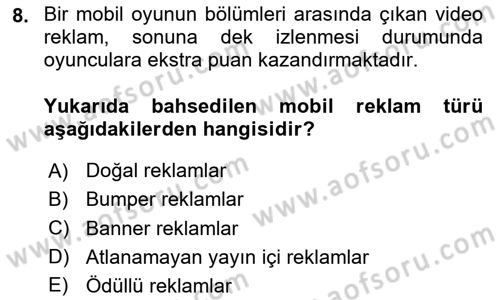 Dijital Çağda Reklam Dersi 2024 - 2025 Yılı (Final) Dönem Sonu Sınav Soruları 8. Soru