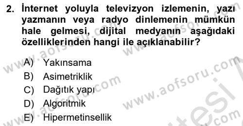 Dijital Medya ve Tüketici Dersi 2021 - 2022 Yılı (Vize) Ara Sınav Soruları 2. Soru