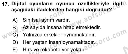 Dijital Medya ve Tüketici Dersi 2021 - 2022 Yılı (Final) Dönem Sonu Sınav Soruları 17. Soru