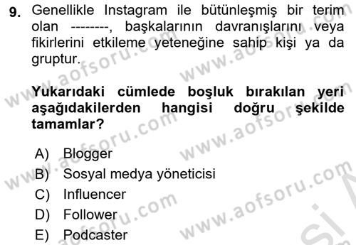 Dijital Medya ve Tüketici Dersi 2021 - 2022 Yılı (Final) Dönem Sonu Sınav Soruları 9. Soru