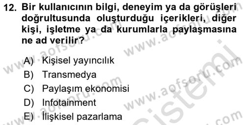 Dijital Medya ve Tüketici Dersi 2021 - 2022 Yılı Yaz Okulu Sınav Soruları 12. Soru
