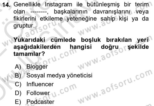 Dijital Medya ve Tüketici Dersi 2021 - 2022 Yılı Yaz Okulu Sınav Soruları 14. Soru