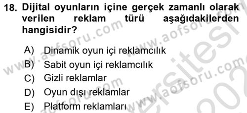 Dijital Medya ve Tüketici Dersi 2021 - 2022 Yılı Yaz Okulu Sınav Soruları 18. Soru
