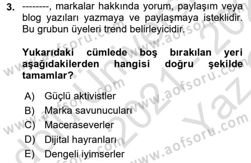 Dijital Medya ve Tüketici Dersi 2021 - 2022 Yılı Yaz Okulu Sınav Soruları 3. Soru