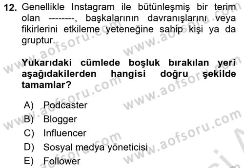 Dijital Medya ve Tüketici Dersi 2022 - 2023 Yılı Yaz Okulu Sınav Soruları 12. Soru
