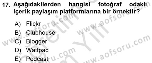 Dijital Medya ve Tüketici Dersi 2022 - 2023 Yılı Yaz Okulu Sınav Soruları 17. Soru