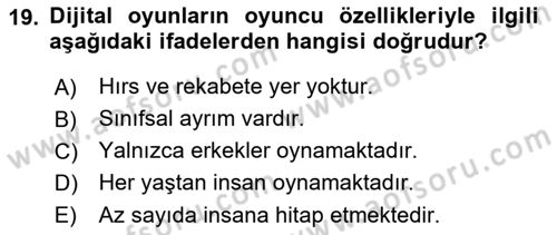 Dijital Medya ve Tüketici Dersi 2023 - 2024 Yılı (Final) Dönem Sonu Sınav Soruları 19. Soru