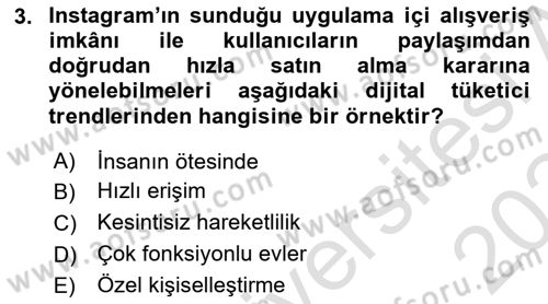 Dijital Medya ve Tüketici Dersi 2023 - 2024 Yılı Yaz Okulu Sınavı 3. Soru