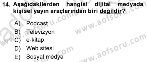 Dijital Medya ve Tüketici Dersi 2025 - 2026 Yılı Yaz Okulu Sınav Soruları 14. Soru