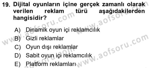 Dijital Medya ve Tüketici Dersi 2025 - 2026 Yılı Yaz Okulu Sınav Soruları 19. Soru