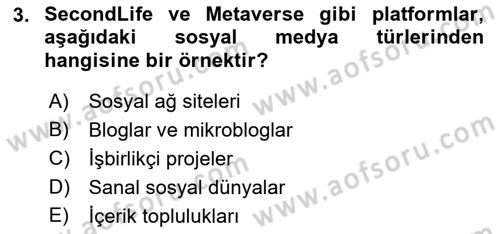 Sosyal Medya Yönetimi Dersi 2023 - 2024 Yılı (Vize) Ara Sınav Soruları 3. Soru
