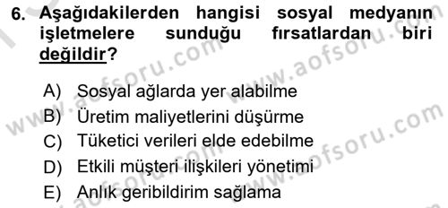 Sosyal Medya Yönetimi Dersi 2023 - 2024 Yılı (Final) Dönem Sonu Sınav Soruları 6. Soru