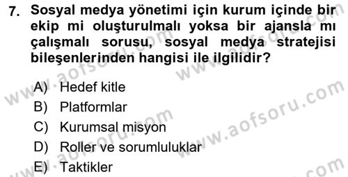 Sosyal Medya Yönetimi Dersi 2023 - 2024 Yılı (Final) Dönem Sonu Sınav Soruları 7. Soru