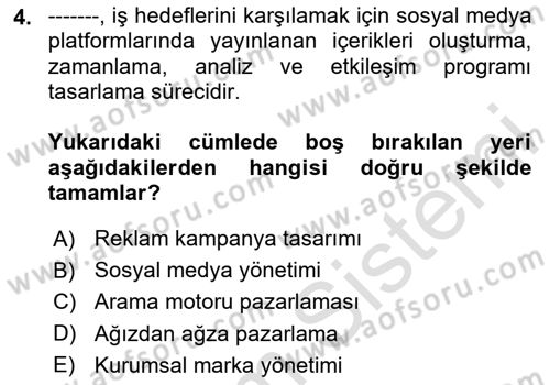 Sosyal Medya Yönetimi Dersi 2024 - 2025 Yılı (Vize) Ara Sınav Soruları 4. Soru