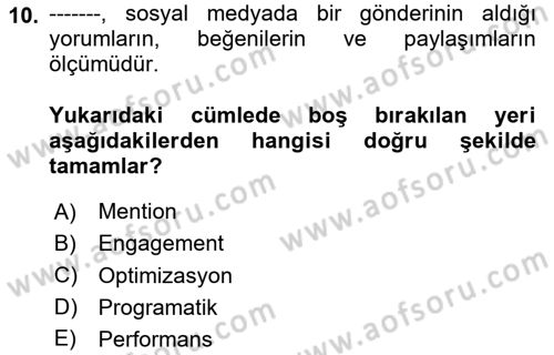 Sosyal Medya Yönetimi Dersi 2024 - 2025 Yılı Yaz Okulu Sınav Soruları 10. Soru