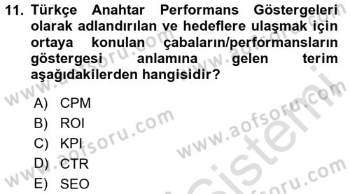 Sosyal Medya Yönetimi Dersi 2024 - 2025 Yılı Yaz Okulu Sınav Soruları 11. Soru