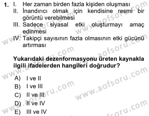 Sosyal Medya ve Propaganda Dersi 2021 - 2022 Yılı (Final) Dönem Sonu Sınav Soruları 1. Soru