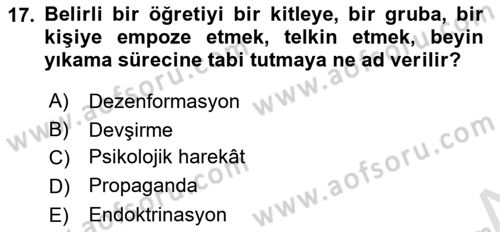 Sosyal Medya ve Propaganda Dersi 2021 - 2022 Yılı (Final) Dönem Sonu Sınav Soruları 17. Soru