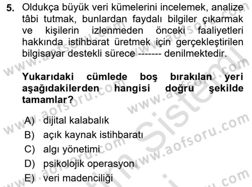 Sosyal Medya ve Propaganda Dersi 2021 - 2022 Yılı (Final) Dönem Sonu Sınav Soruları 5. Soru