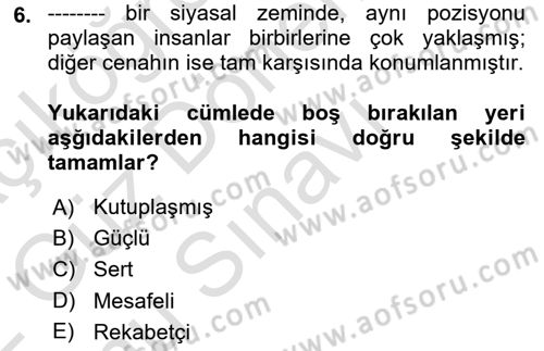 Sosyal Medya ve Propaganda Dersi 2021 - 2022 Yılı (Final) Dönem Sonu Sınav Soruları 6. Soru