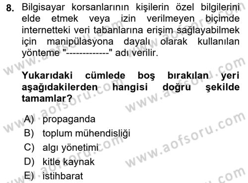 Sosyal Medya ve Propaganda Dersi 2021 - 2022 Yılı (Final) Dönem Sonu Sınav Soruları 8. Soru