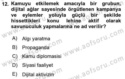 Sosyal Medya ve Propaganda Dersi 2023 - 2024 Yılı (Final) Dönem Sonu Sınav Soruları 12. Soru