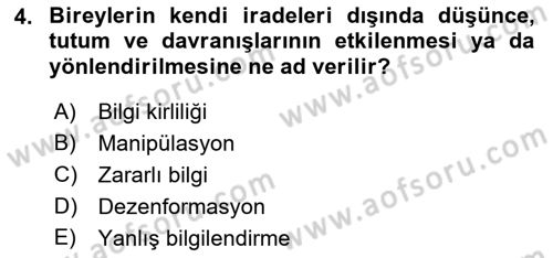 Sosyal Medya ve Propaganda Dersi 2023 - 2024 Yılı (Final) Dönem Sonu Sınav Soruları 4. Soru
