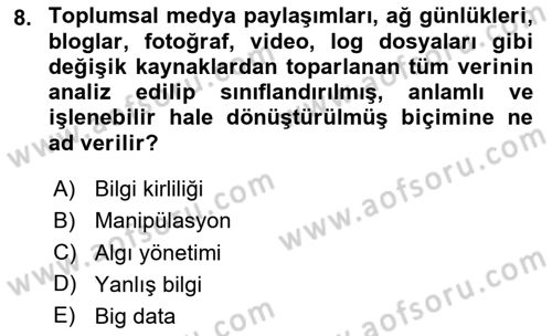 Sosyal Medya ve Propaganda Dersi 2023 - 2024 Yılı Yaz Okulu Sınav Soruları 8. Soru