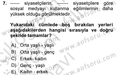 Sosyal Medya ve Siyasal İletişim Dersi 2020 - 2021 Yılı Yaz Okulu Sınav Soruları 7. Soru