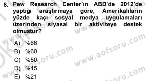Sosyal Medya ve Siyasal İletişim Dersi 2020 - 2021 Yılı Yaz Okulu Sınav Soruları 8. Soru