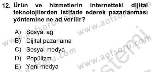 Sosyal Medya ve Siyasal İletişim Dersi 2021 - 2022 Yılı (Vize) Ara Sınav Soruları 12. Soru