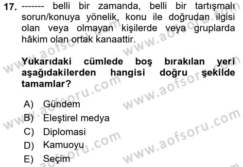 Sosyal Medya ve Siyasal İletişim Dersi 2021 - 2022 Yılı Yaz Okulu Sınav Soruları 17. Soru
