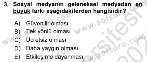 Sosyal Medya ve Siyasal İletişim Dersi 2021 - 2022 Yılı Yaz Okulu Sınav Soruları 3. Soru