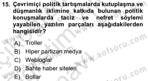 Sosyal Medya ve Siyasal İletişim Dersi 2022 - 2023 Yılı Yaz Okulu Sınav Soruları 15. Soru