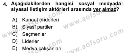 Sosyal Medya ve Siyasal İletişim Dersi 2022 - 2023 Yılı Yaz Okulu Sınav Soruları 4. Soru