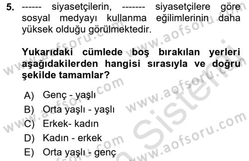 Sosyal Medya ve Siyasal İletişim Dersi 2022 - 2023 Yılı Yaz Okulu Sınav Soruları 5. Soru