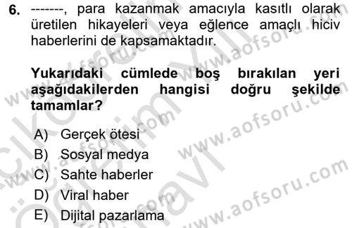 Sosyal Medya ve Siyasal İletişim Dersi 2022 - 2023 Yılı Yaz Okulu Sınav Soruları 6. Soru