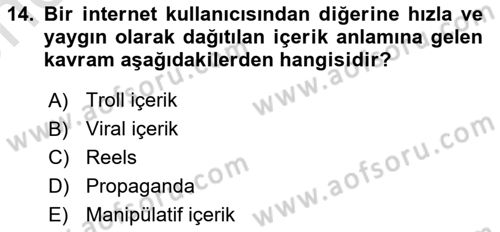 Sosyal Medya ve Siyasal İletişim Dersi 2024 - 2025 Yılı (Vize) Ara Sınav Soruları 14. Soru