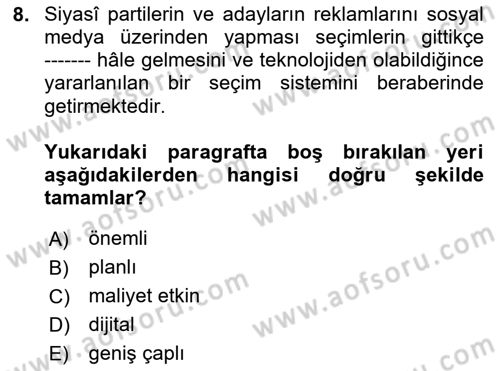 Sosyal Medya ve Siyasal İletişim Dersi 2024 - 2025 Yılı (Vize) Ara Sınav Soruları 8. Soru