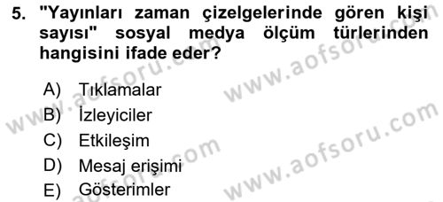 Sosyal Medya Araçları 1 Dersi 2021 - 2022 Yılı (Final) Dönem Sonu Sınav Soruları 5. Soru