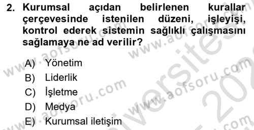 Sosyal Medya ve Kurumsal İletişim Dersi 2021 - 2022 Yılı (Vize) Ara Sınav Soruları 2. Soru