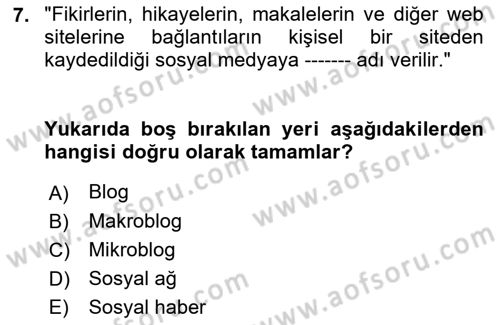 Sosyal Medya ve Kurumsal İletişim Dersi 2021 - 2022 Yılı (Vize) Ara Sınav Soruları 7. Soru