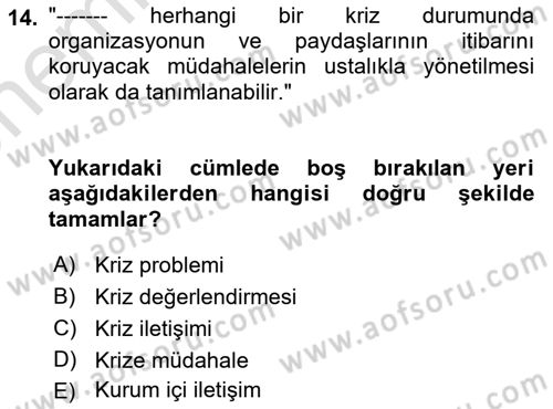 Sosyal Medya ve Kurumsal İletişim Dersi 2023 - 2024 Yılı (Vize) Ara Sınav Soruları 14. Soru