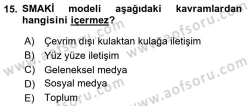 Sosyal Medya ve Kurumsal İletişim Dersi 2023 - 2024 Yılı (Final) Dönem Sonu Sınav Soruları 15. Soru