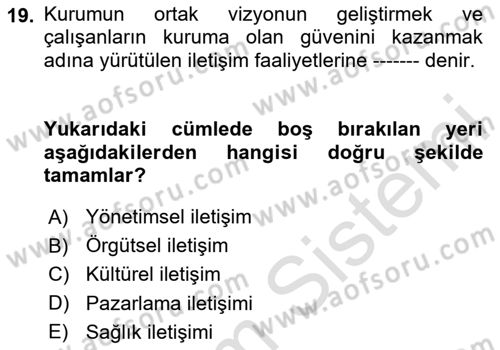 Sosyal Medya ve Kurumsal İletişim Dersi 2023 - 2024 Yılı (Final) Dönem Sonu Sınav Soruları 19. Soru