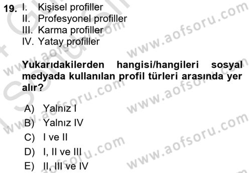 Sosyal Medya Araçları Dersi 2023 - 2024 Yılı (Final) Dönem Sonu Sınav Soruları 19. Soru