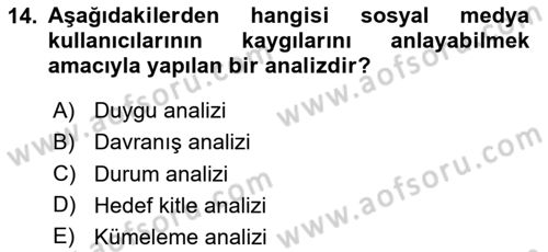 Sosyal Medya Uygulama Alanlari Dersi 2023 - 2024 Yılı (Vize) Ara Sınav Soruları 14. Soru