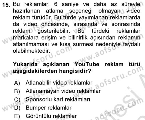 Sosyal Medya Uygulama Alanlari Dersi 2024 - 2025 Yılı (Vize) Ara Sınav Soruları 15. Soru